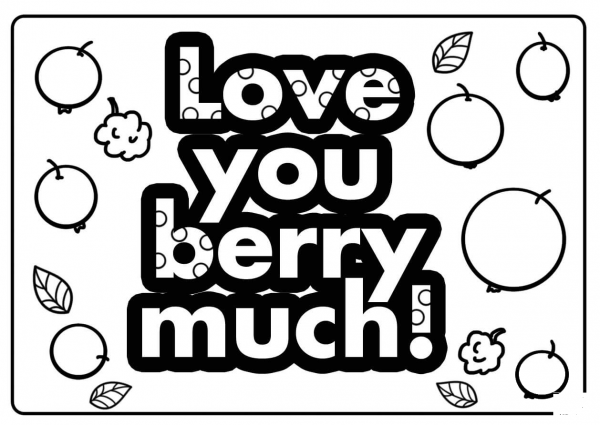 Love You Berry Much – Encouraging Notes with Fruits coloring page image